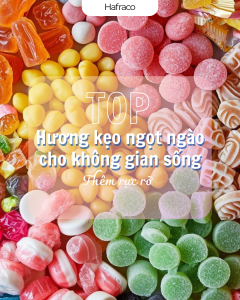 CANDY VIBES – TINH DẦU FRAGRANCE OILS HƯƠNG KẸO NGỌT NGÀO CHO KHÔNG GIAN SỐNG THÊM RỰC RỠ